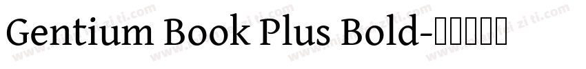 Gentium Book Plus Bold字体转换